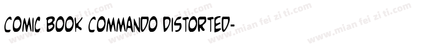Comic Book Commando Distorted字体转换